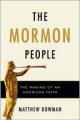 The Mormon People: The Making of an American Faith